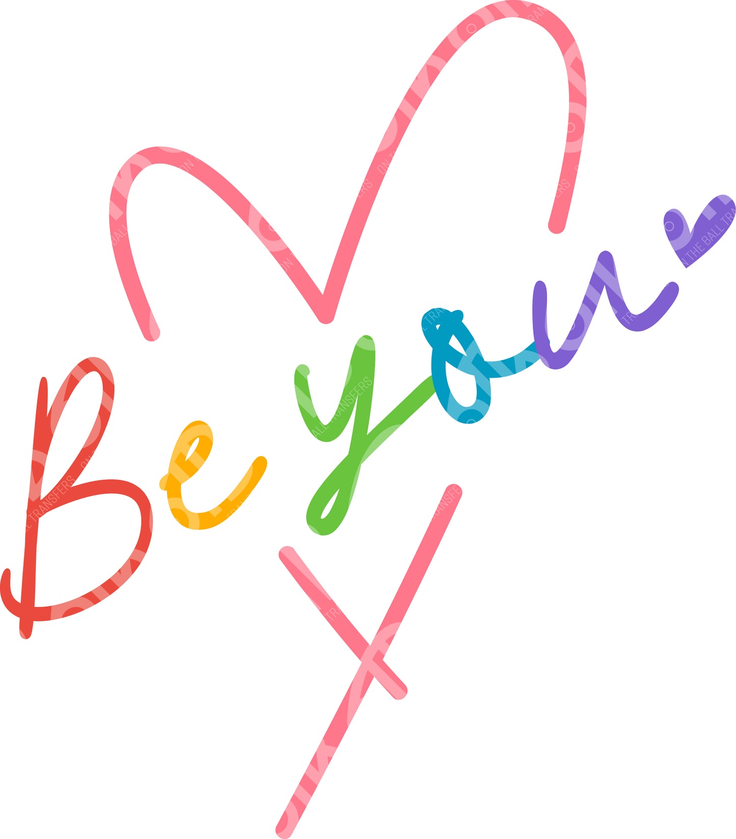 Be You Heart DTF Transfer