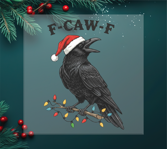 Christmas F-Caw-F DTF Transfer