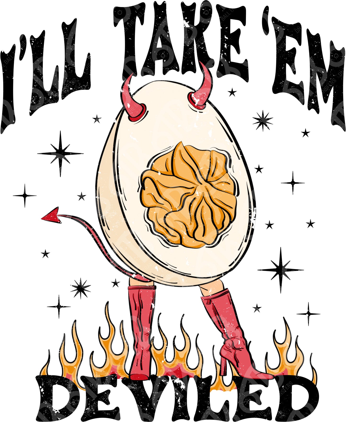 I'll Take 'Em Deviled DTF Transfer