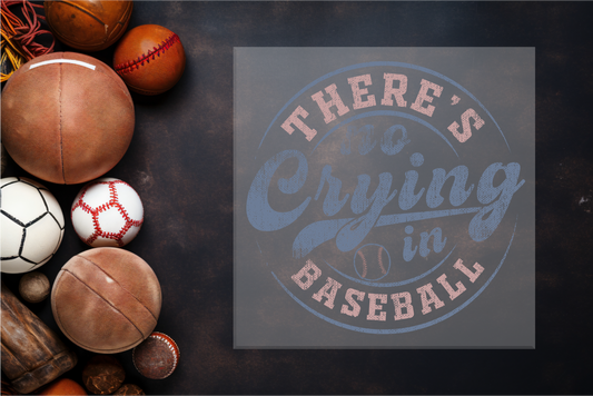 No Crying In Baseball Sublimation Transfer