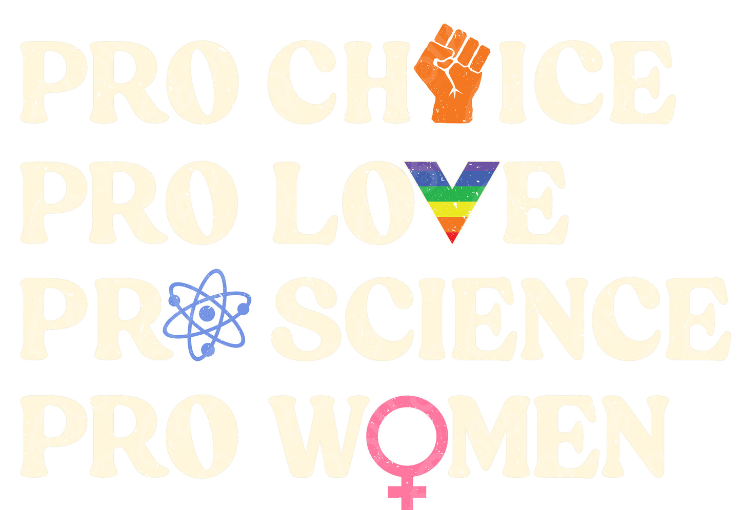 Pro Choice, Love, Science, Women DTF Transfer