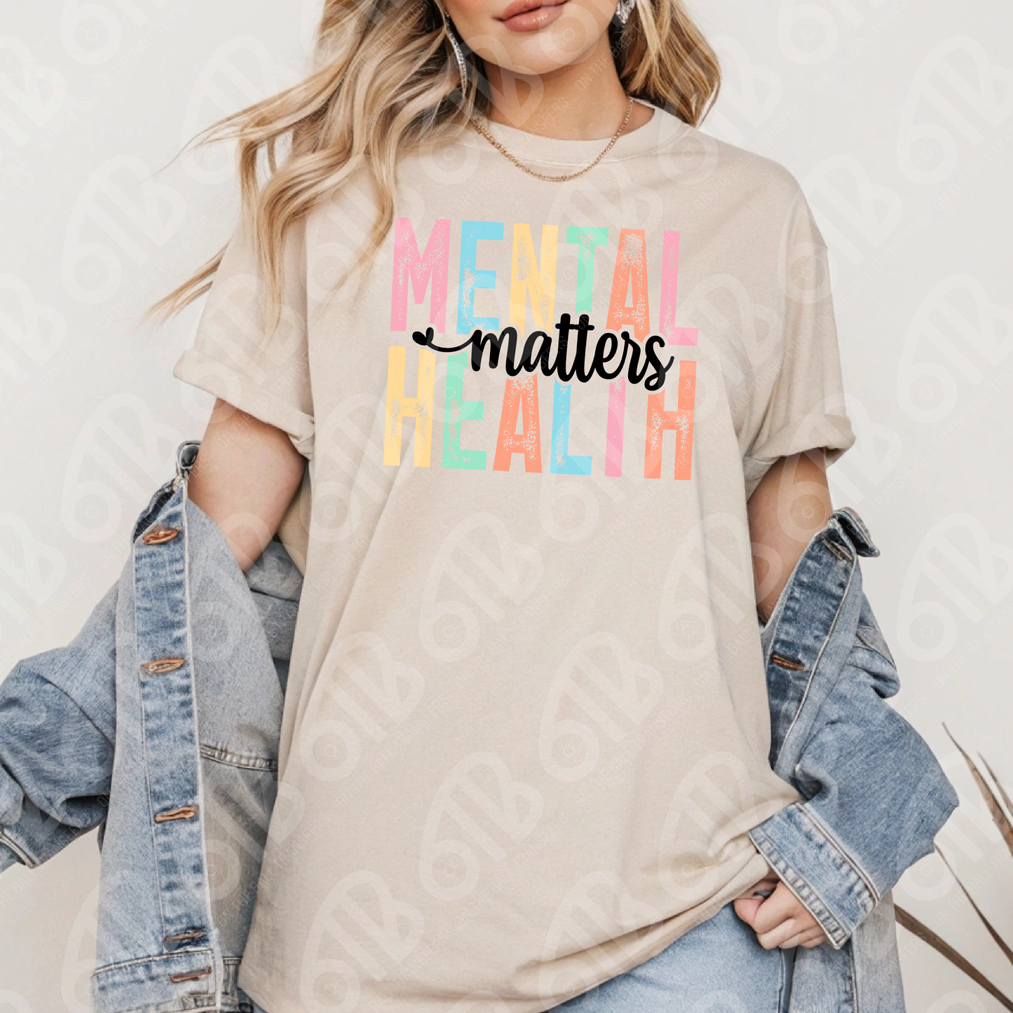 Mental Health Matters DTF Transfer