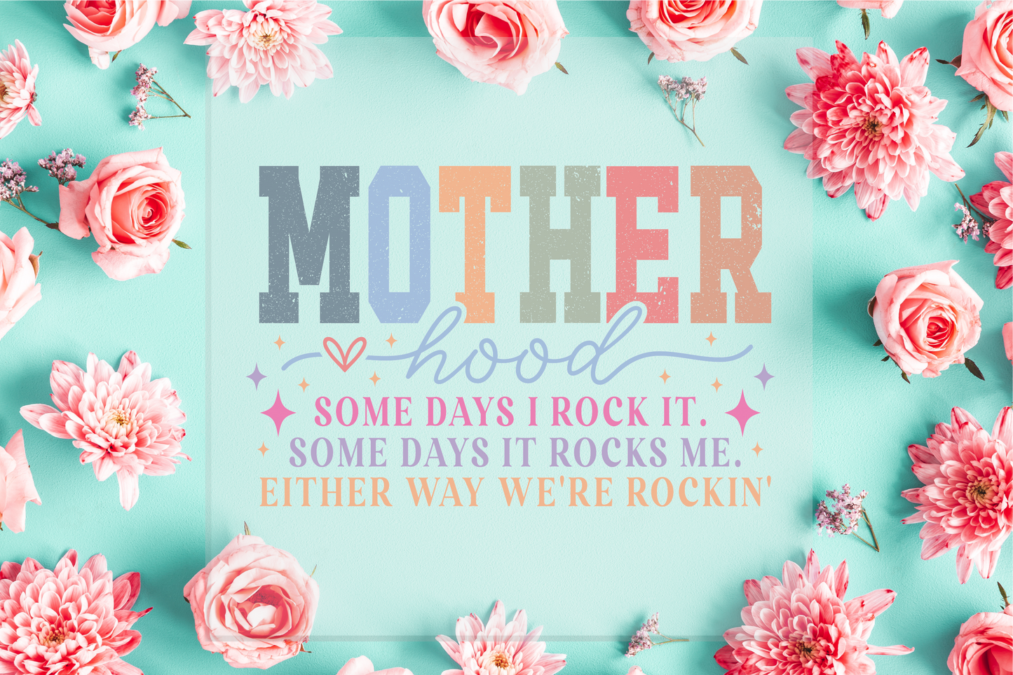 Motherhood Either way we're Rockin' DTF Transfer