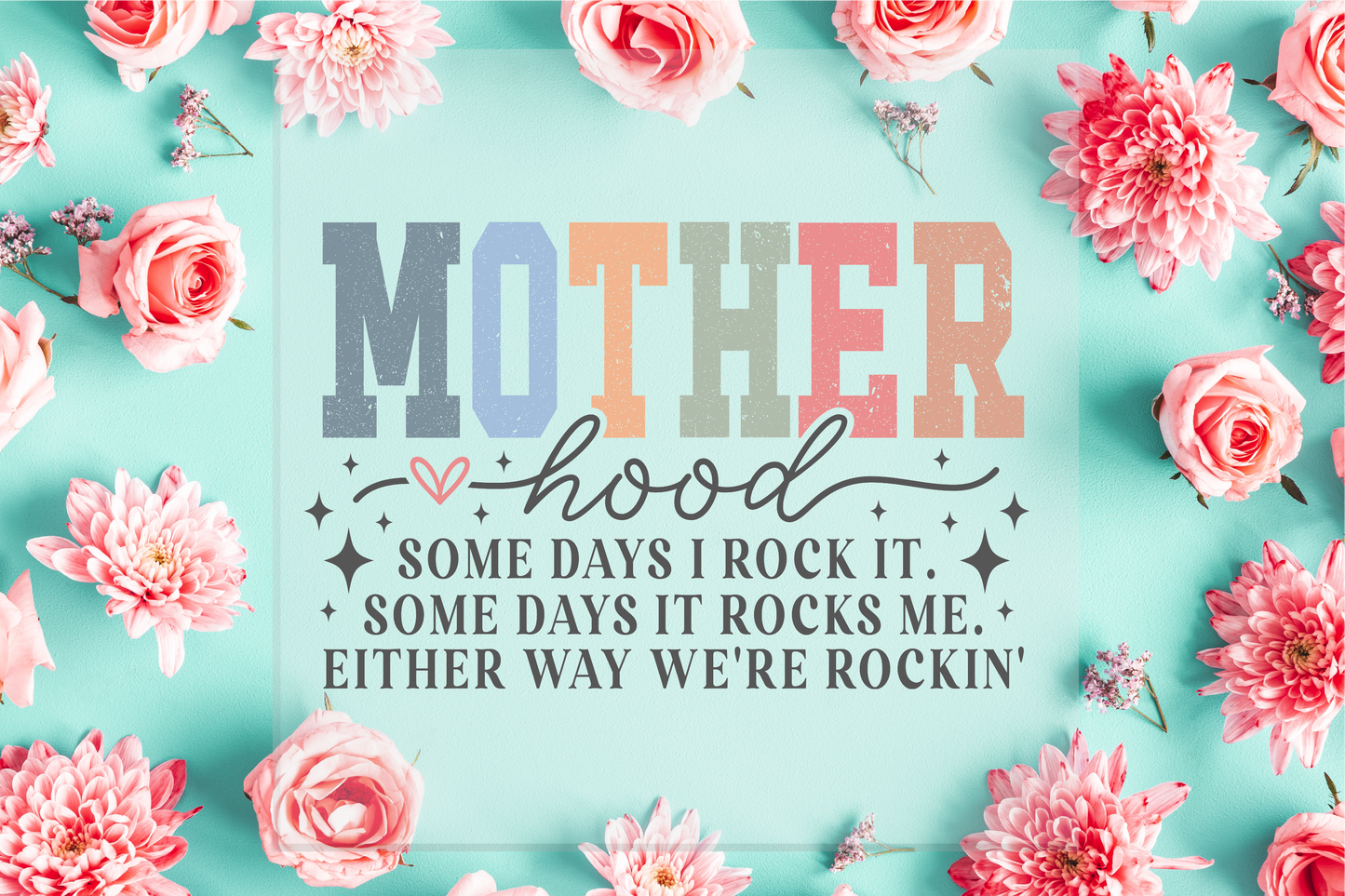 Motherhood Either way we're Rockin' DTF Transfer