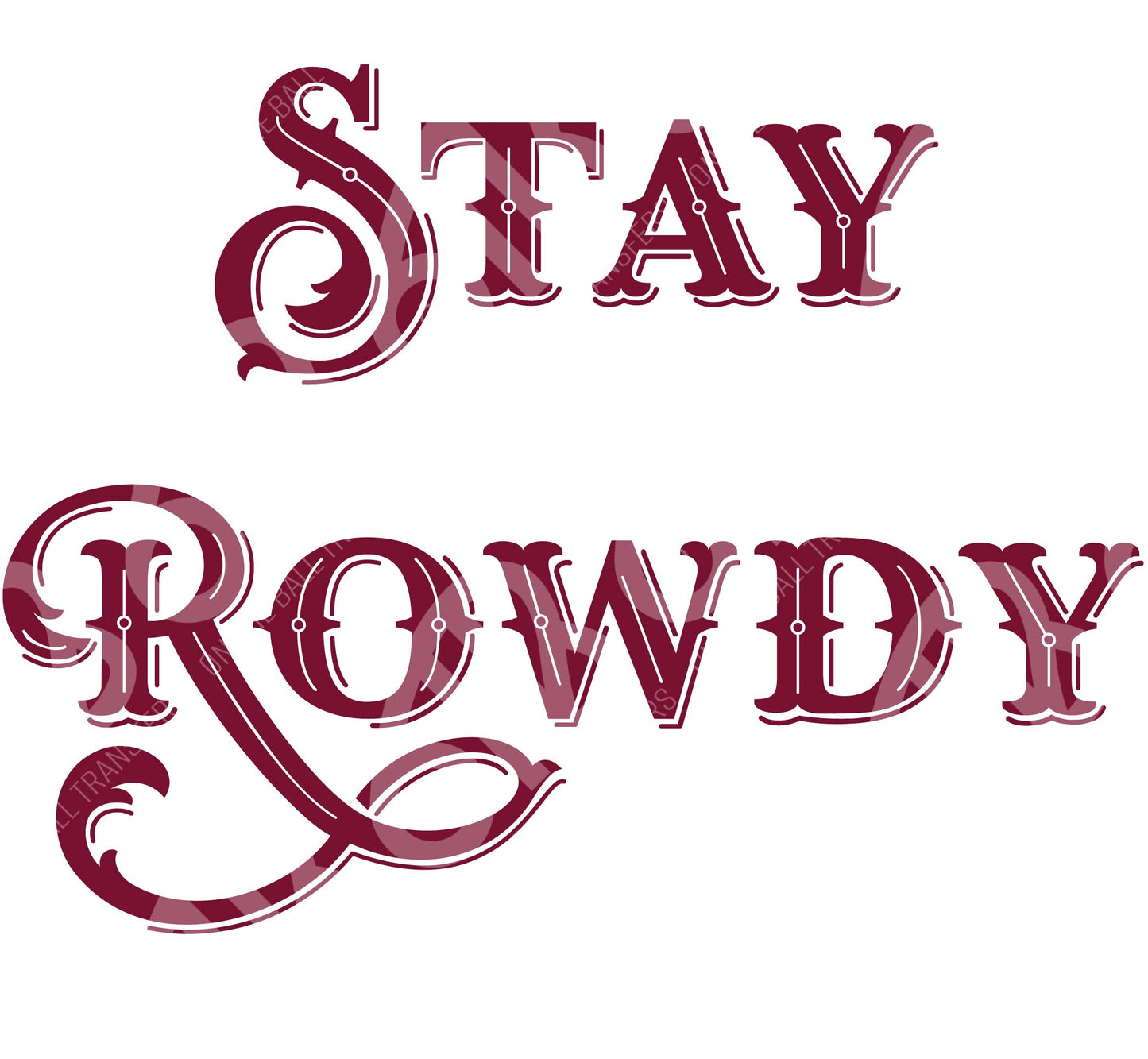 Stay Rowdy Transfer