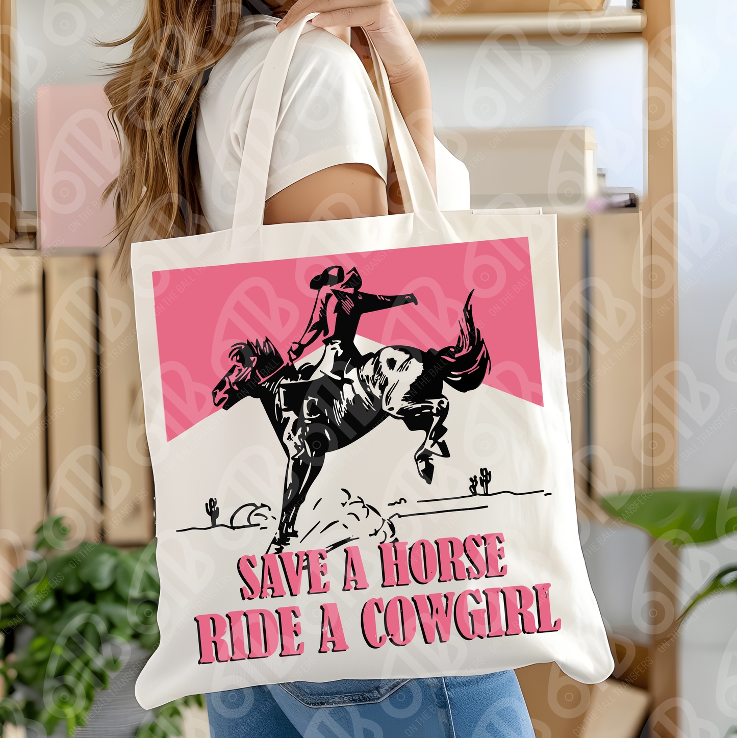 Save a Horse Ride a Cowgirl DTF Transfer