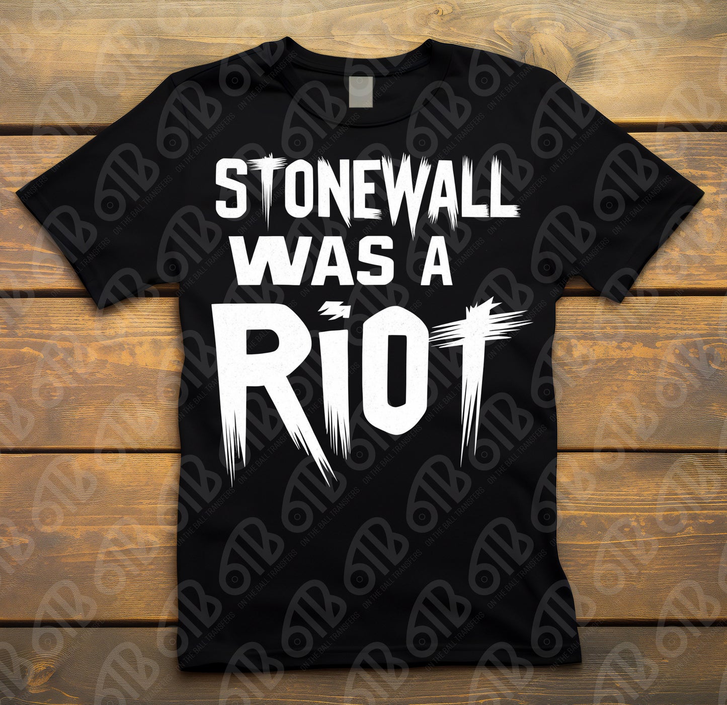 Stonewall Was a Riot Text DTF Transfer
