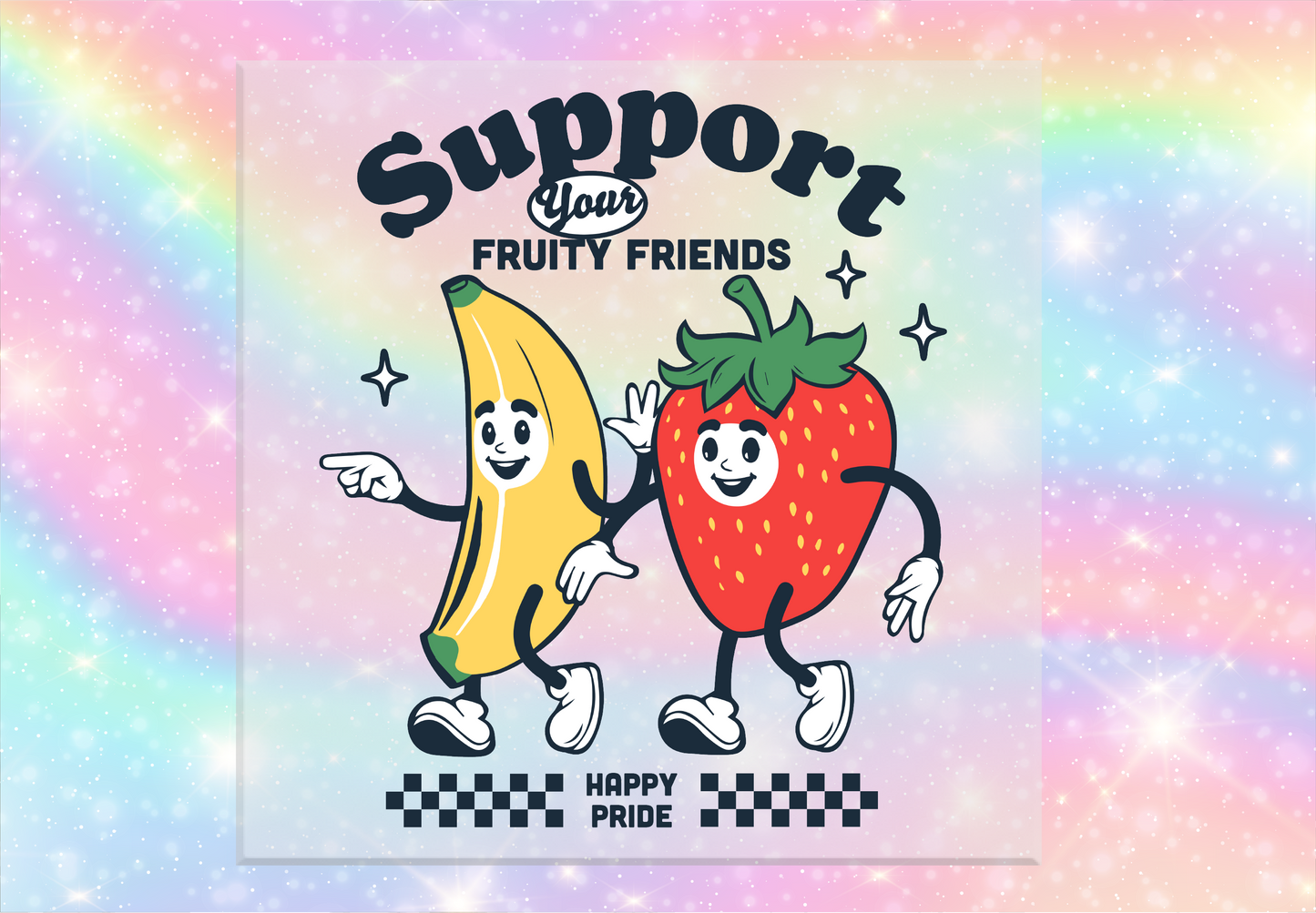 Support Your Fruity Friends DTF Transfer