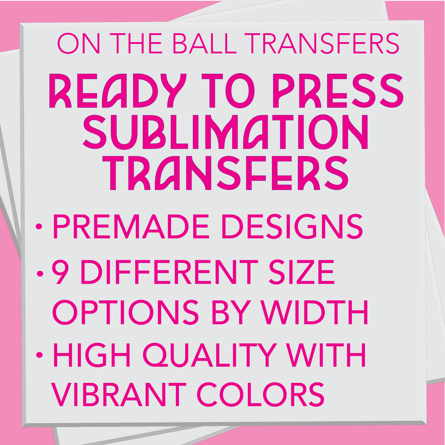 Ready to Press Sublimation Transfers