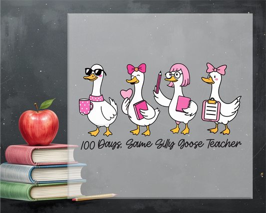 100 Days of School Same Silly Goose Teacher DTF Transfer