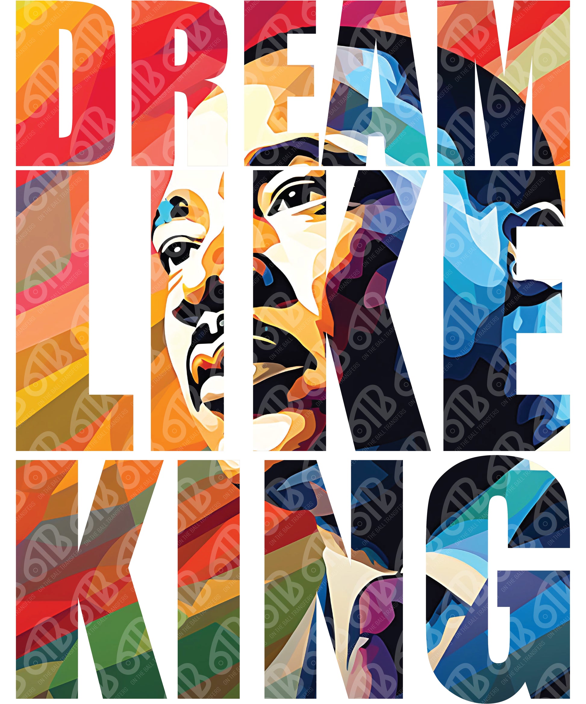 Colorful abstract design with a face and text 'Dream Like King' on a white background