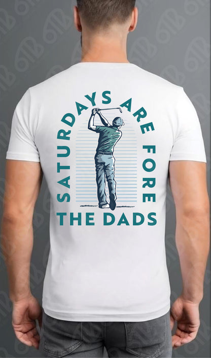 Saturdays are fore the dads DTF Transfer