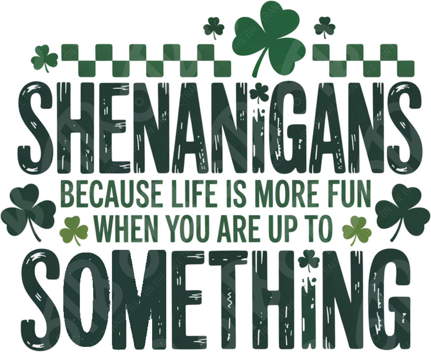 Shenanigans DTF Transfer