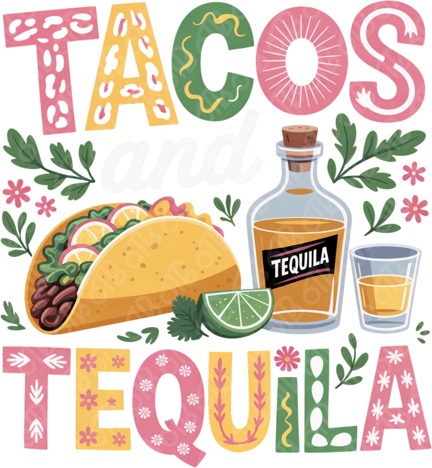 Tacos and Tequila DTF Transfer