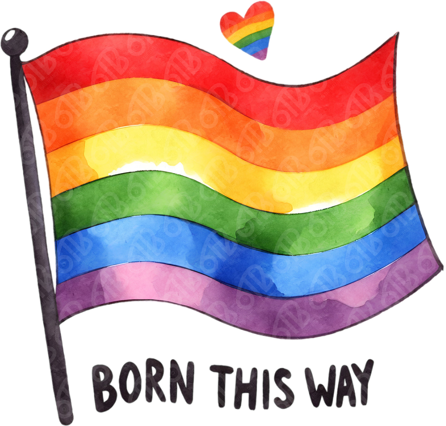 Born This Way Flag DTF Transfer