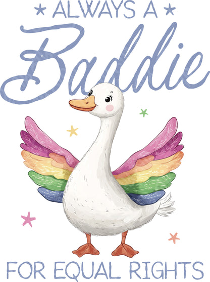 Always a Baddie for Equal Rights DTF Transfer