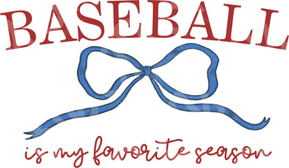 Baseball Is My Favorite Season DTF Transfer