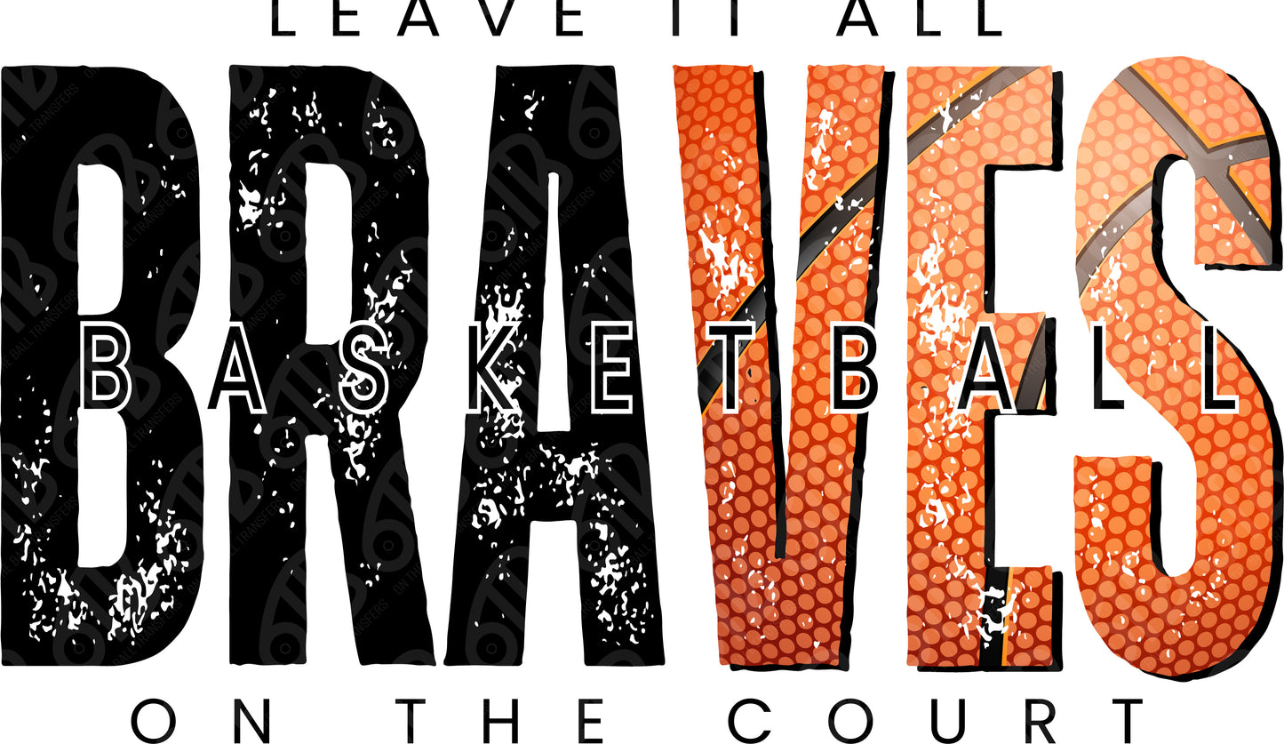Braves Leave it all on the Court Basketball DTF Transfer