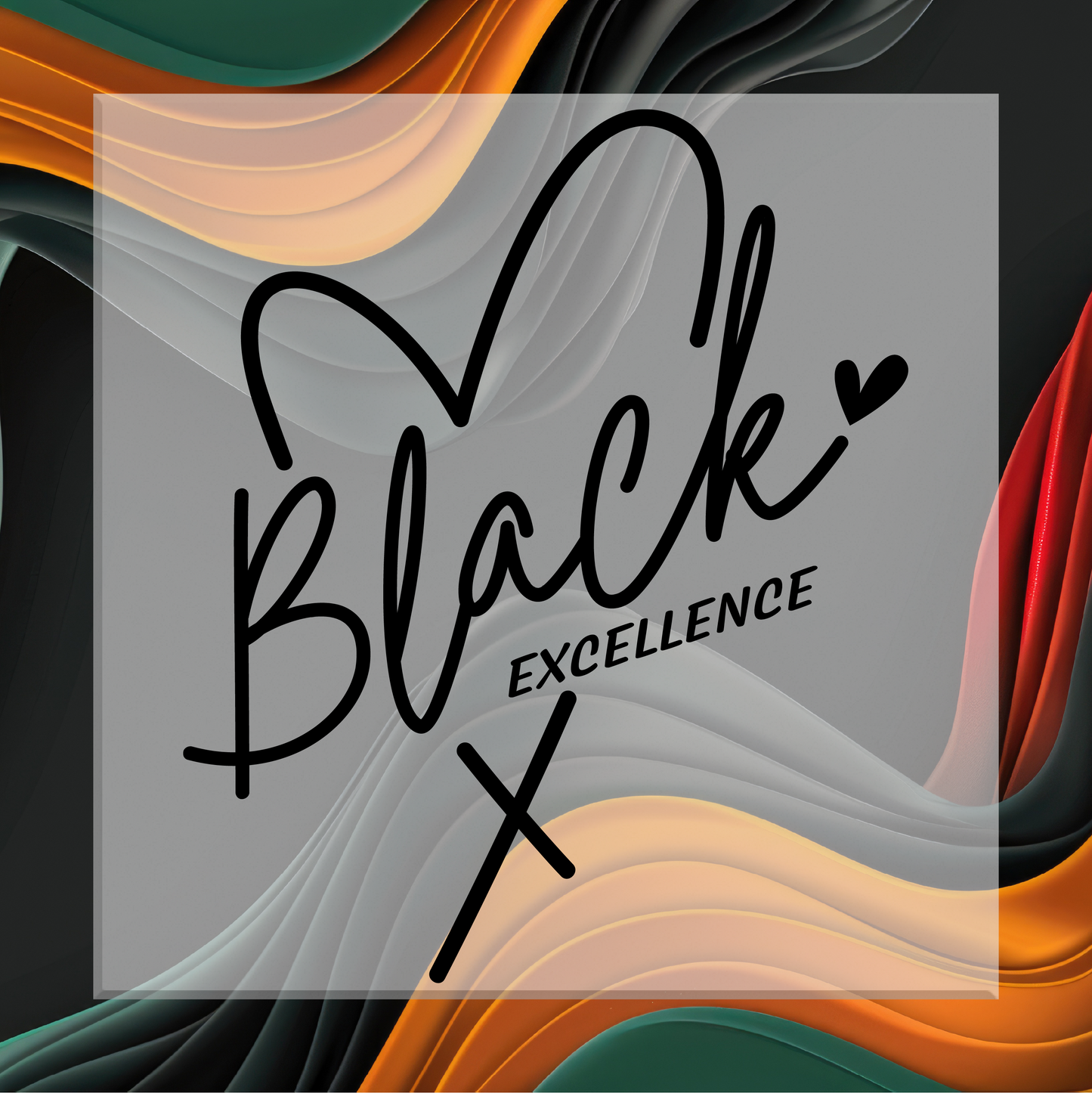 Black Excellence (Black) DTF Transfer