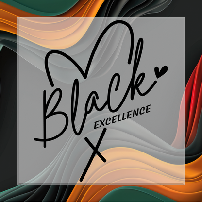 Black Excellence (Black) DTF Transfer
