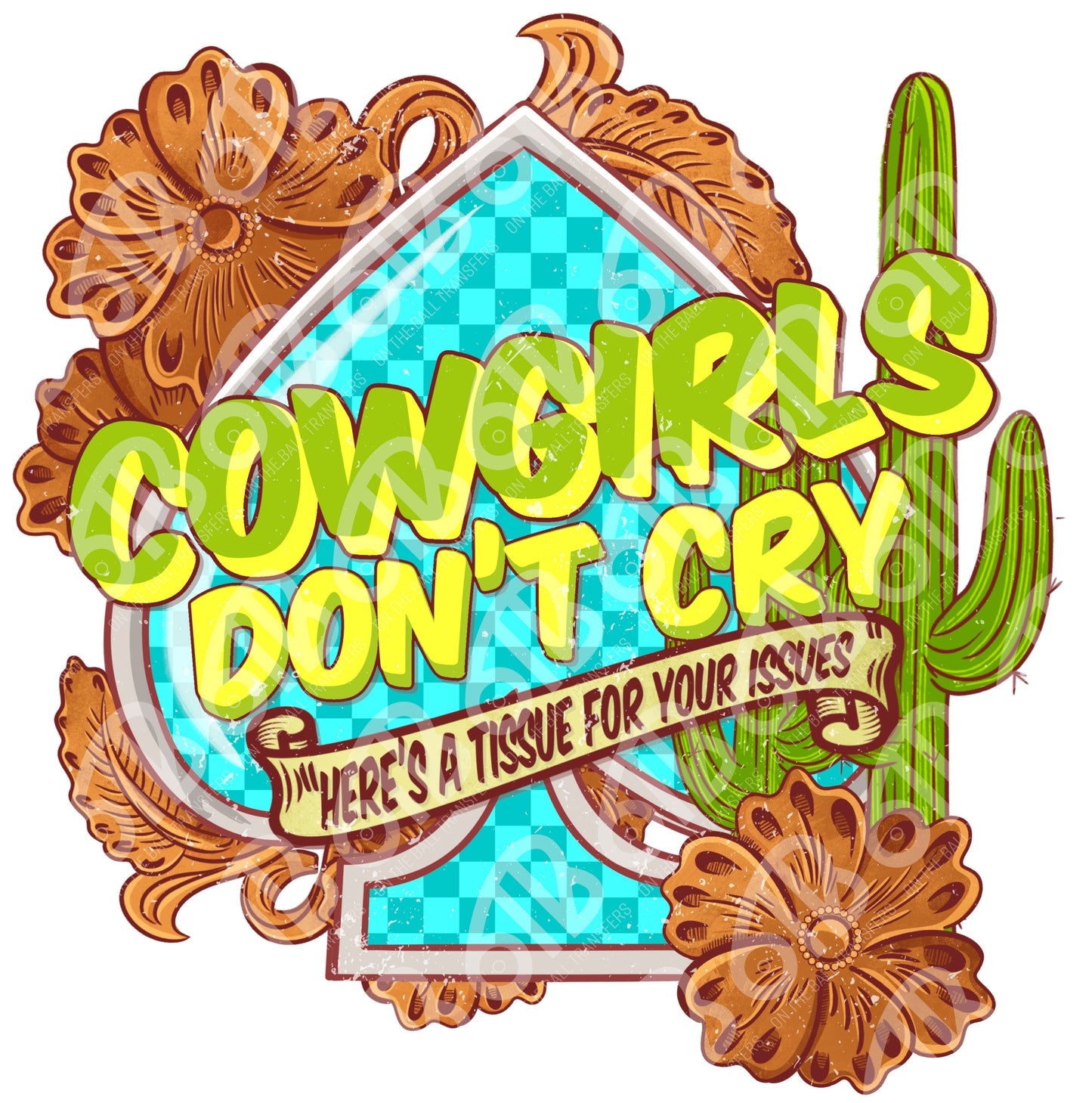 Cowgirls Don't Cry Set Sublimation Transfers