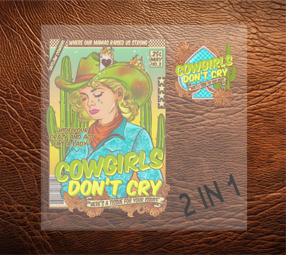 Cowgirls Don't Cry Set Sublimation Transfers