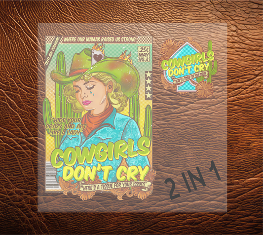 Cowgirls Don't Cry Set Sublimation Transfers