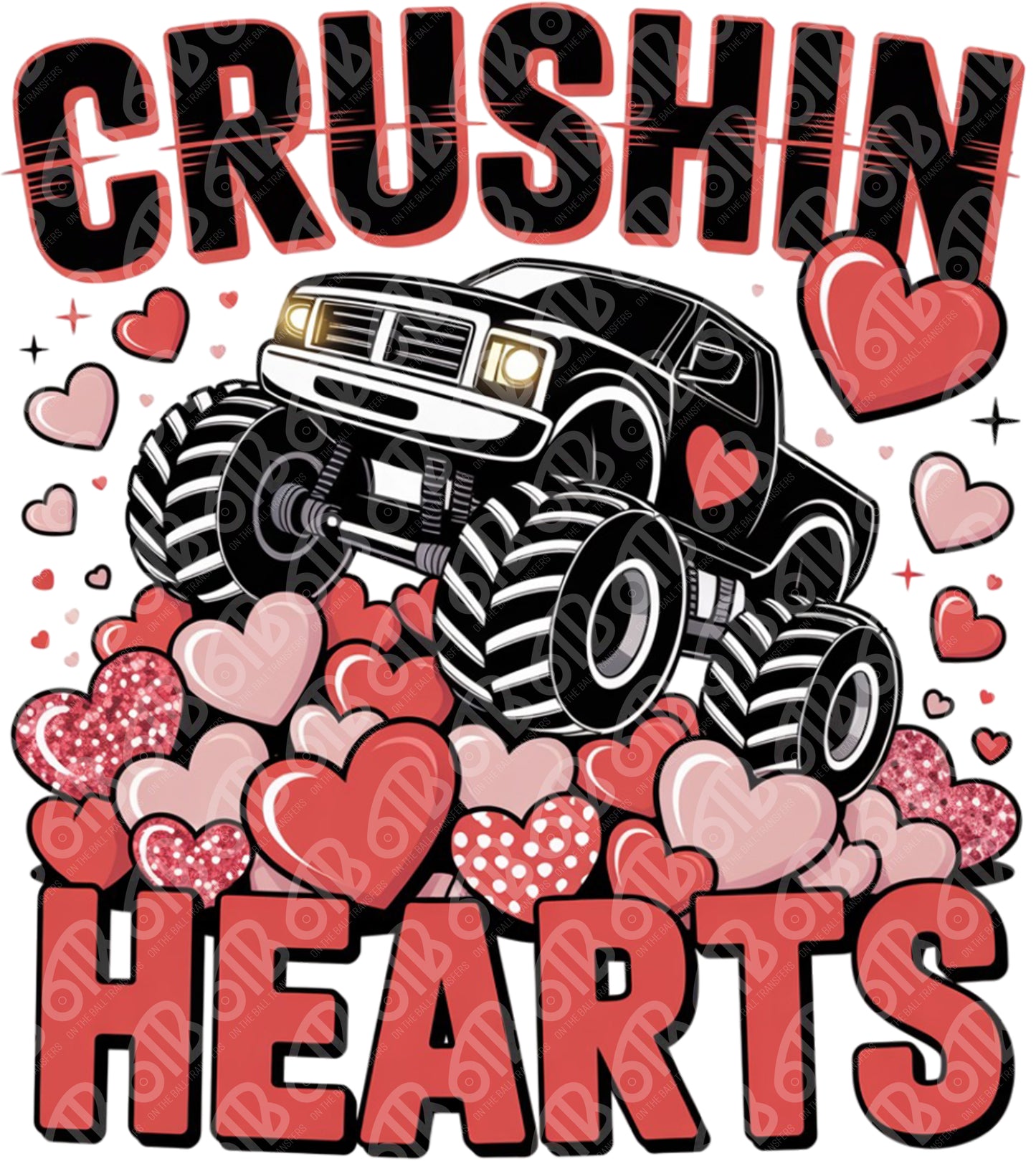 Crushin' Hearts DTF Transfer