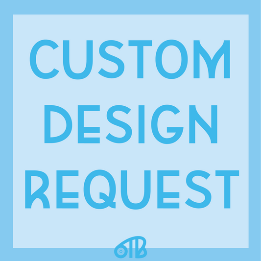 Custom Design Request