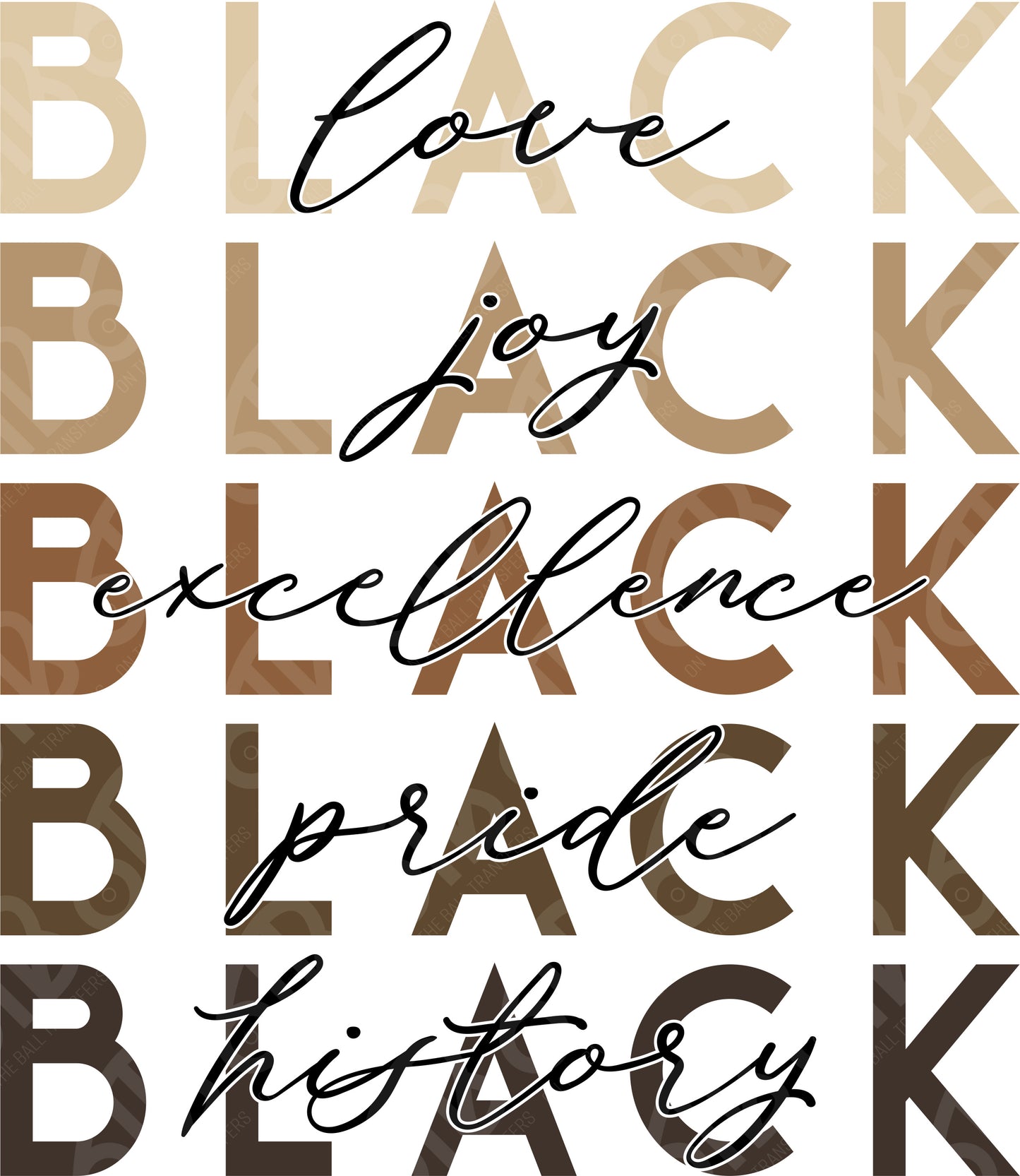 Black love, joy, excellence, pride, history DTF Transfer