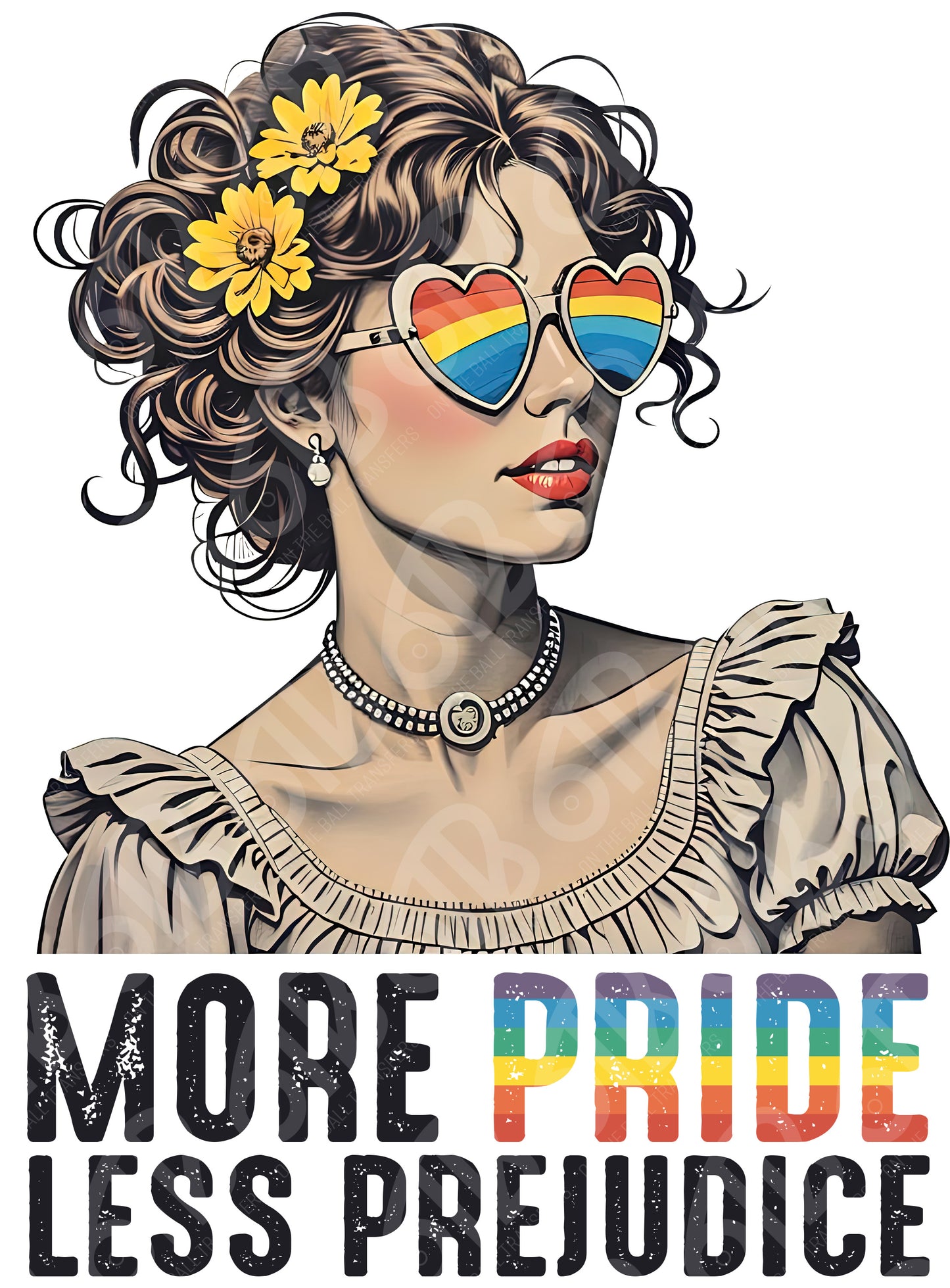 More Pride Less Prejudice DTF Transfer