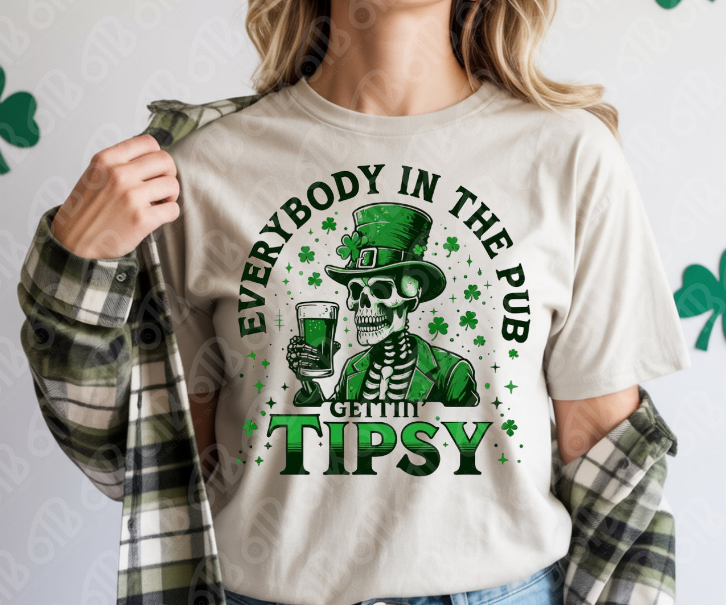 Everybody in the Pub Getting Tipsy DTF Transfer