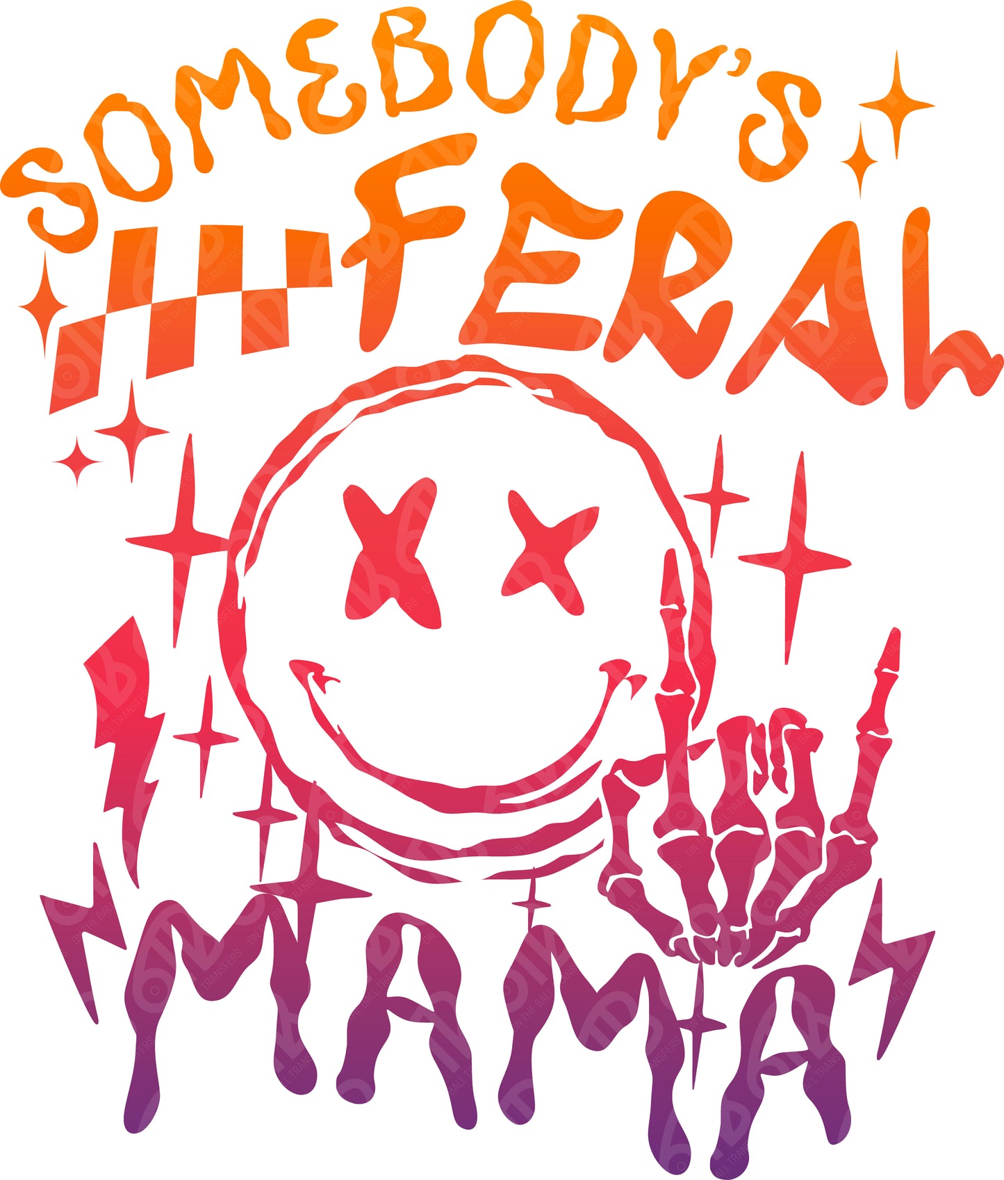 Somebody's Feral Mom DTF Transfer