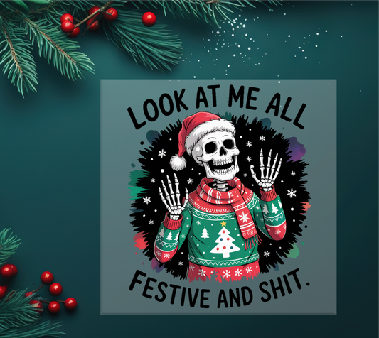 All Festive and Shit DTF Transfer
