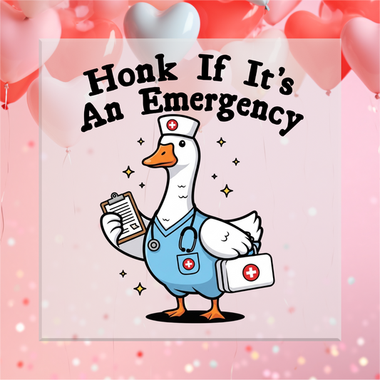 Honk if it's an Emergency DTF Transfer