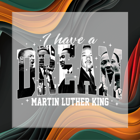 Collage of Martin Luther King Jr. with 'I have a DREAM' text on a colorful abstract background