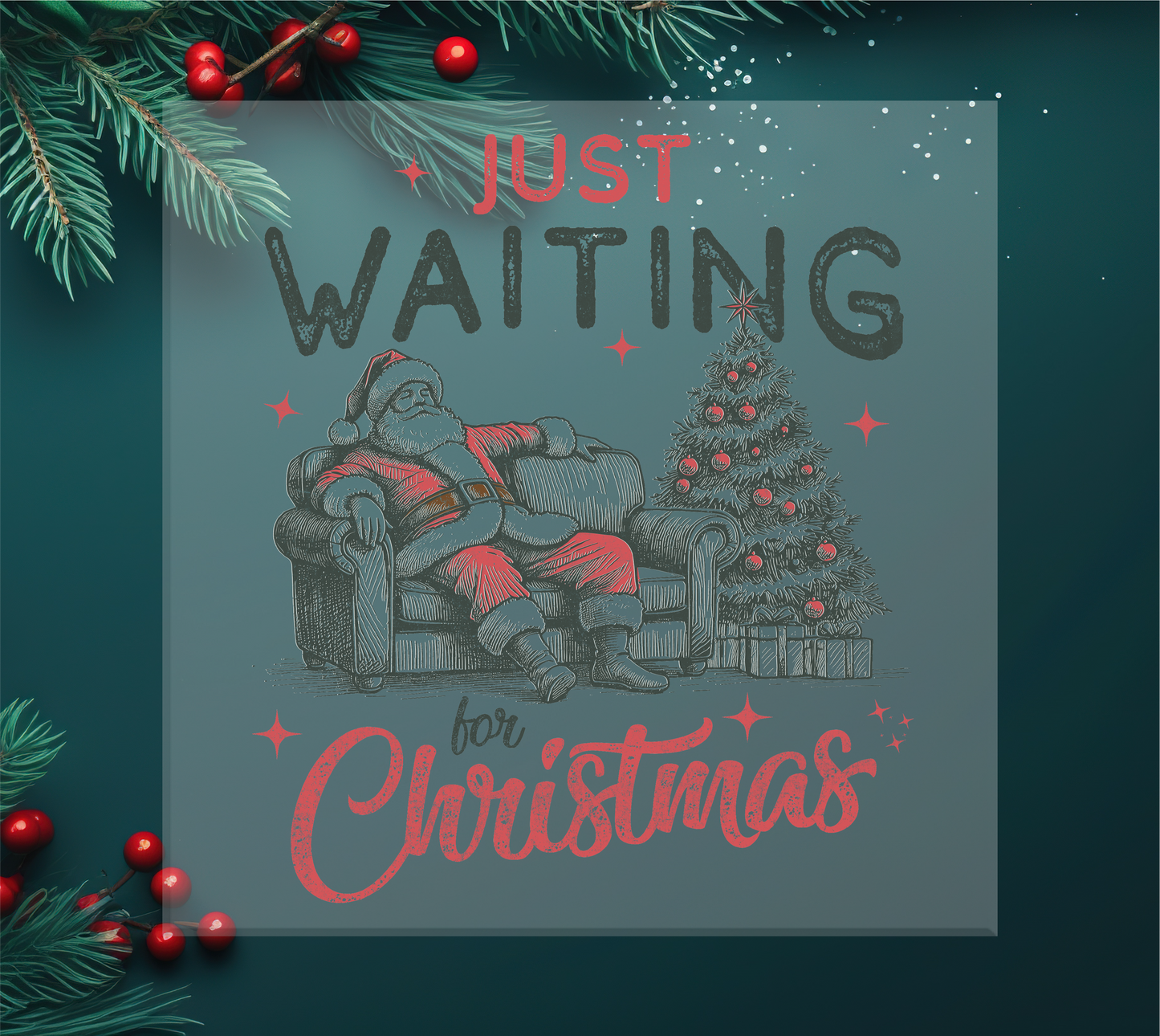 Just Waiting for Christmas DTF Transfer