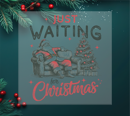 Just Waiting for Christmas DTF Transfer