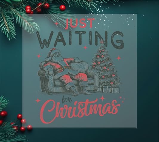 Just Waiting for Christmas DTF Transfer