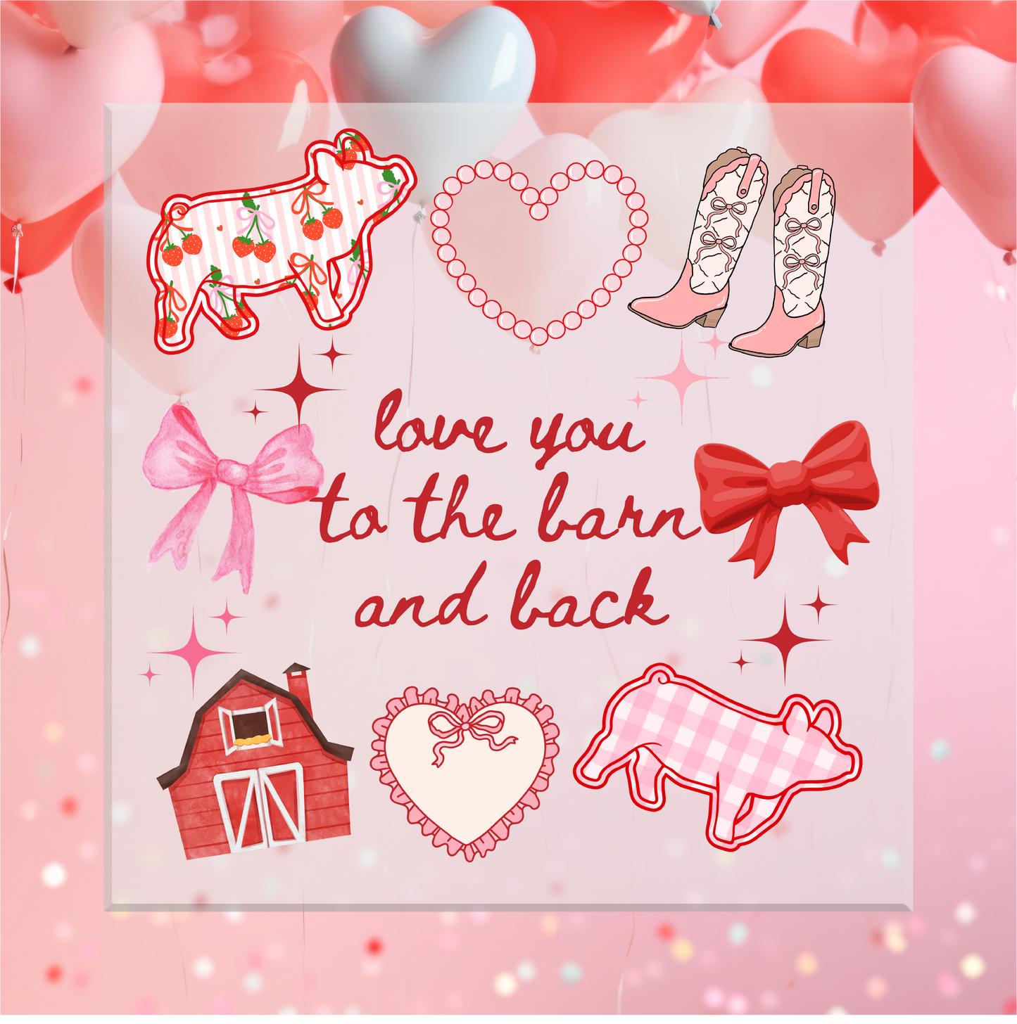 Love you to the barn and back DTF Transfer