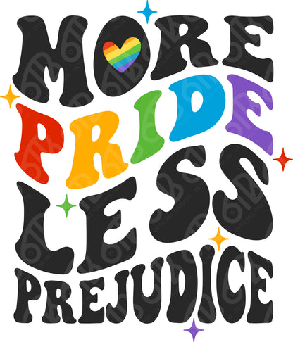 More Pride Less Prejudice Bubble Letters DTF Transfer