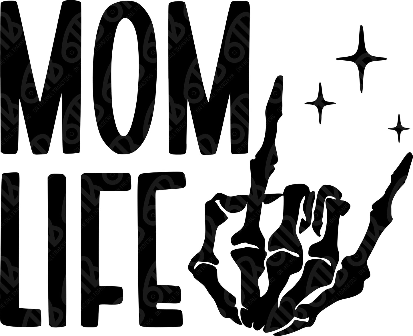Mom Life I have It all Together DTF Transfer