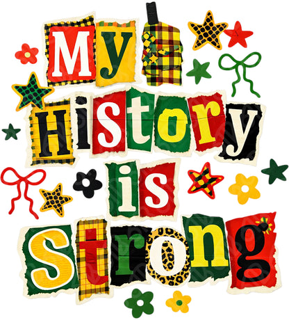 Colorful text 'My History is Strong' with decorative elements on a white background