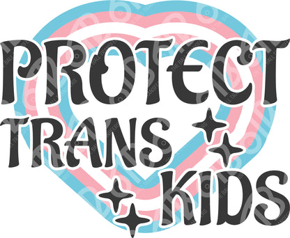 Protect Trans Kids DTF Transfer