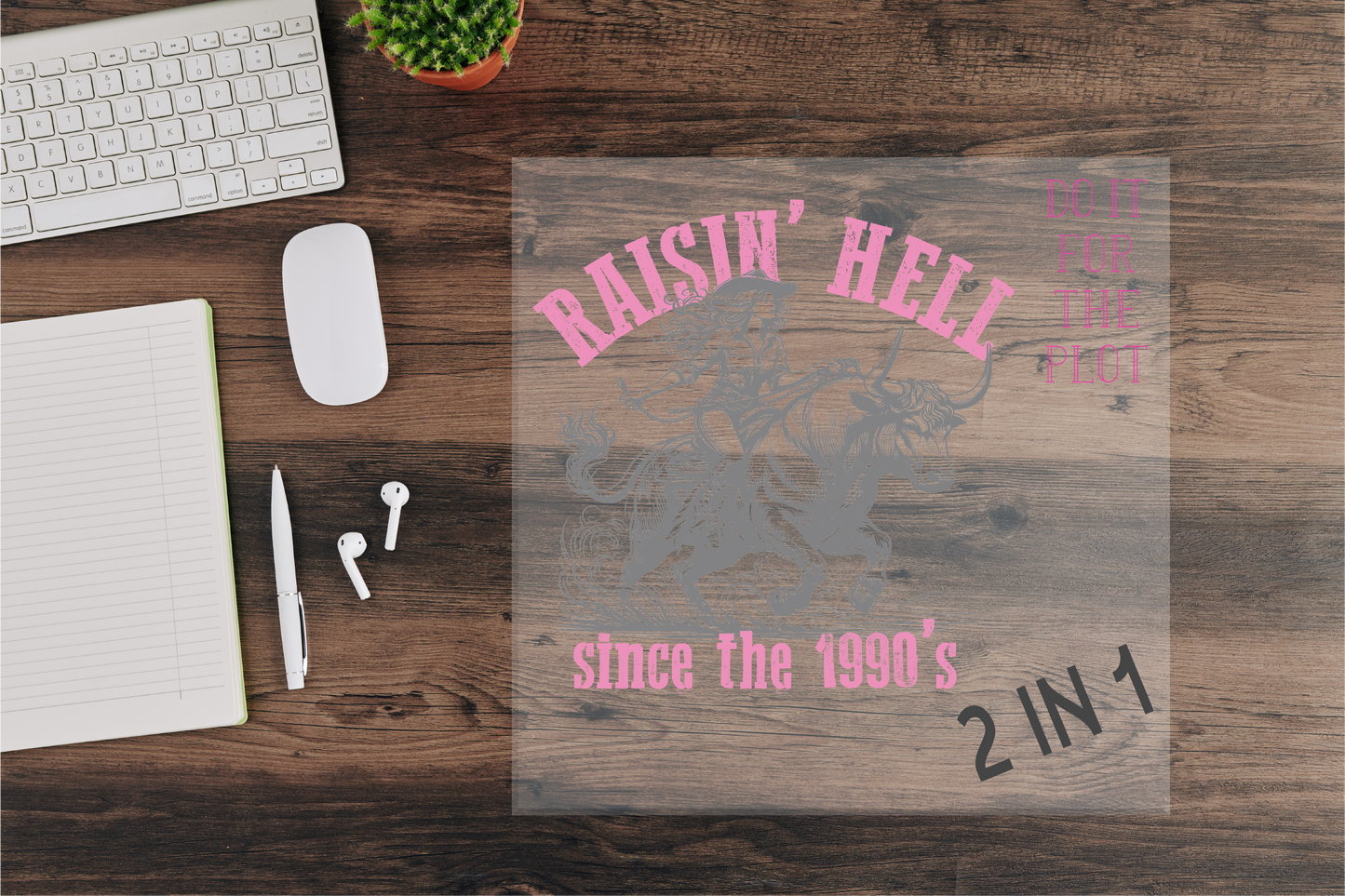 Raisin' Hell Sublimation Transfer