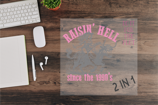 Raisin' Hell Transfer