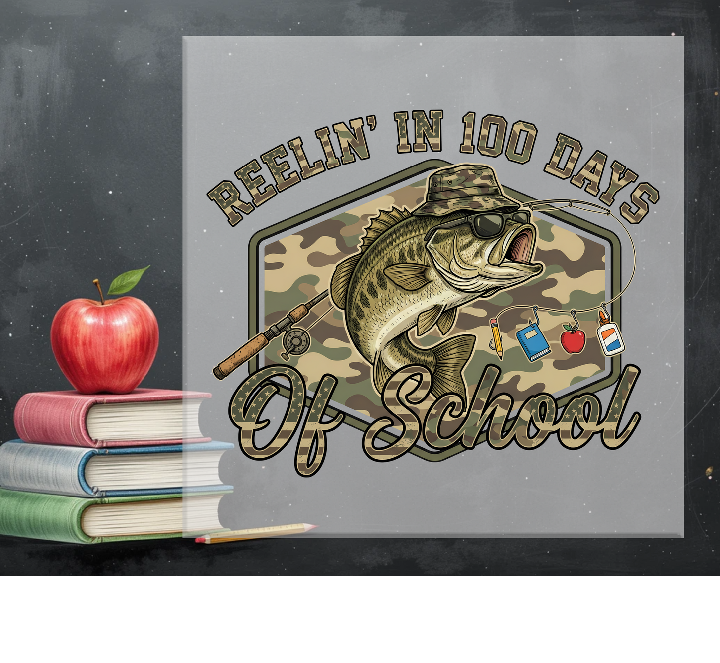 Reelin' in 100 Days of School DTF Transfer
