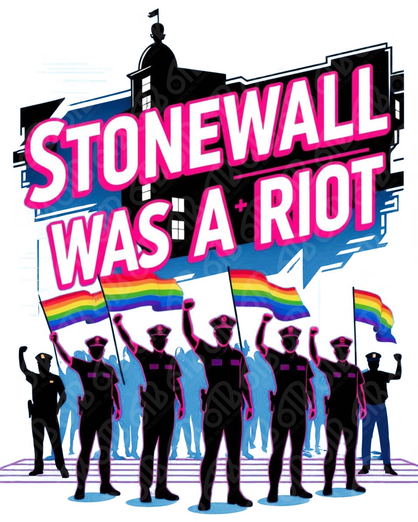 Stonewall Was a Riot DTF Transfer