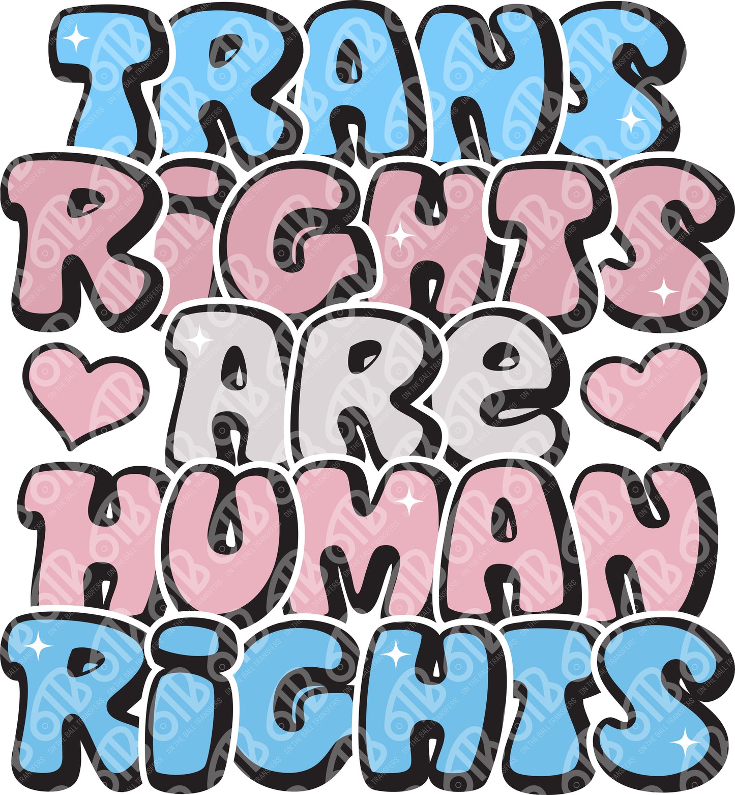 Trans Rights are Human Rights DTF Transfer