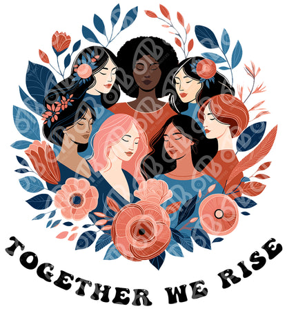 Together We Rise Sublimation Transfer